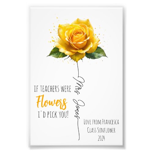 teacher appreciation gift pick you yellow rose photo print