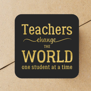 Teacher appreciation gold black typography quote square sticker