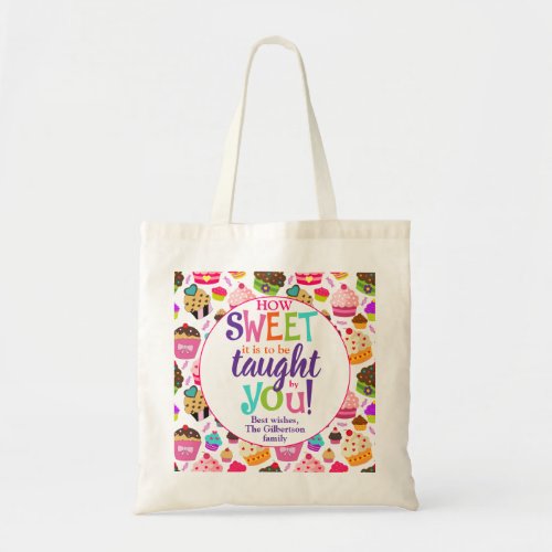  Teacher Appreciation How Sweet Cupcake Tote Bag