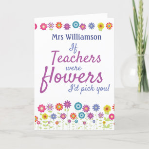 Teacher Appreciation If Teachers Were Flowers Letterpress Thank You Card