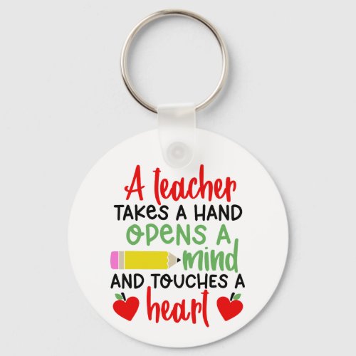Teacher Appreciation Keychains Inspirational Quote