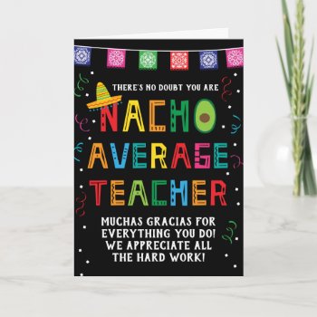 Teacher Appreciation Nacho Average Five By Mayo Card by cbendel at Zazzle