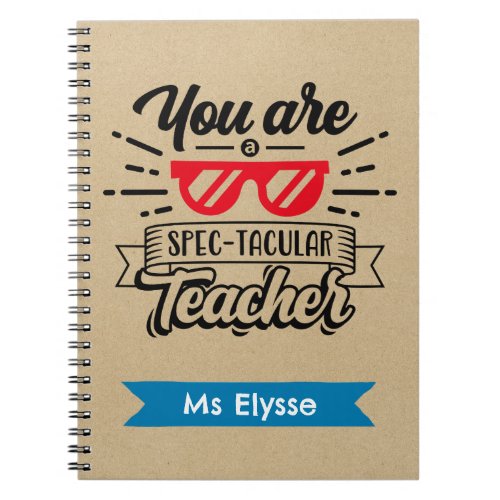 Teacher Appreciation Notebooks Kraft _ Spectacular