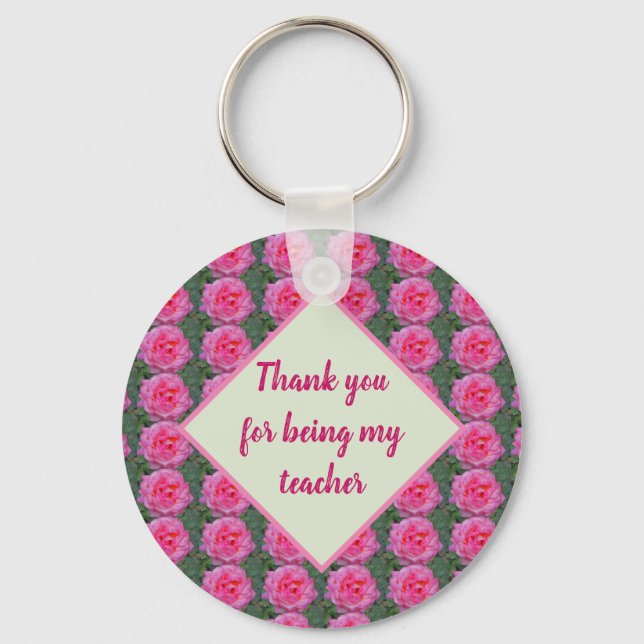 Teacher Appreciation Pink Rose Pattern Floral Keychain (Front)