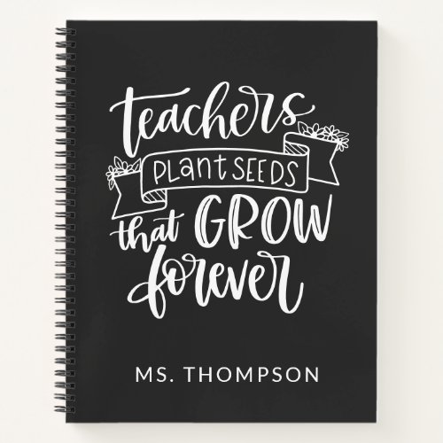 Teacher Appreciation Quote Personalized Notebook