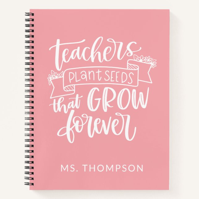 Teacher Appreciation Quote Personalized Pink  Notebook (Front)