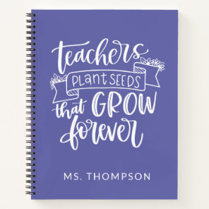 Teacher Appreciation Quote Personalized Purple Notebook