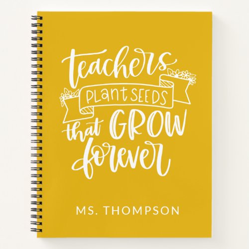 Teacher Appreciation Quote Personalized Yellow Notebook