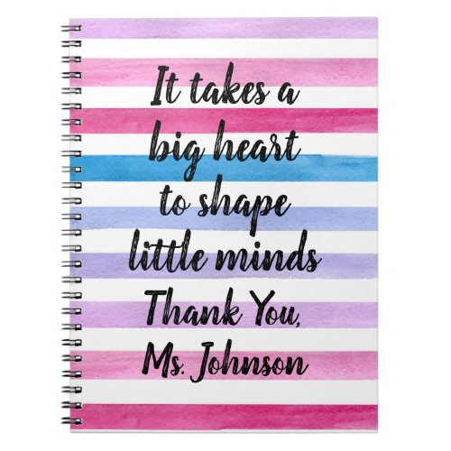 Teacher Appreciation Quote  Watercolor Stripes Notebook