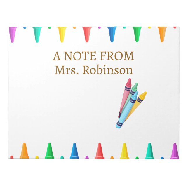 Teacher Appreciation Rainbow Crayon Notepad (Front)