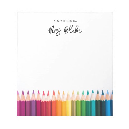 Teacher Appreciation Rainbow Pencils Notepad