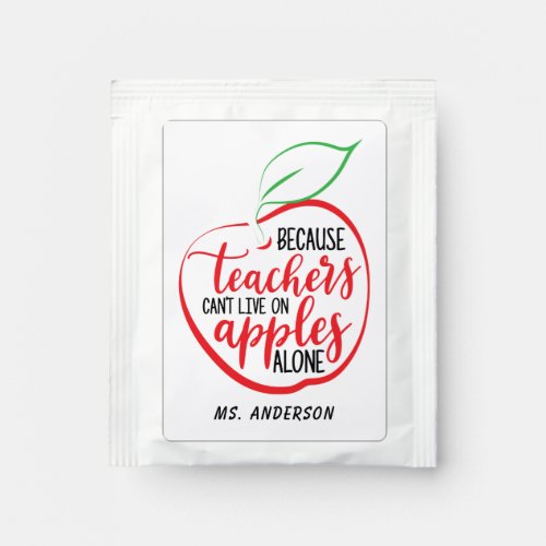 Teacher Appreciation Simple Funny Modern Saying Tea Bag Drink Mix