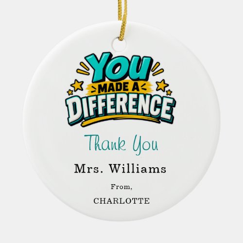 Teacher appreciation Thank You Ceramic Ornament