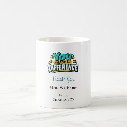 Teacher appreciation Thank You  Coffee Mug
