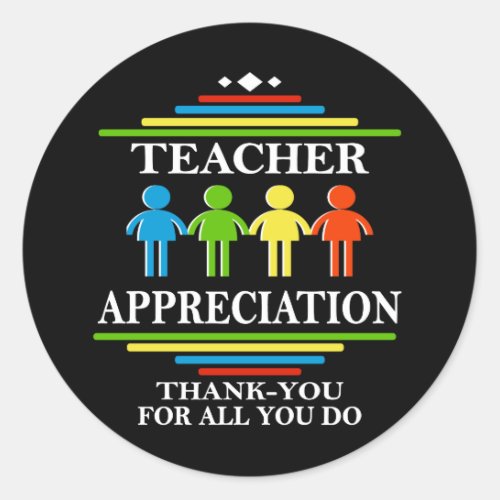 Teacher Appreciation Thank_You For All You Do Classic Round Sticker