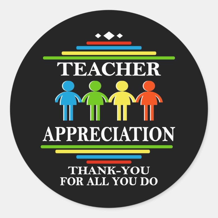 Teacher Appreciation Thank You For All You Do Classic Round Sticker