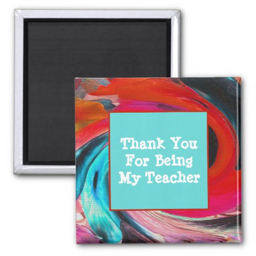 Teacher Appreciation Vivid Swirled Tie Dye Thanks Magnet