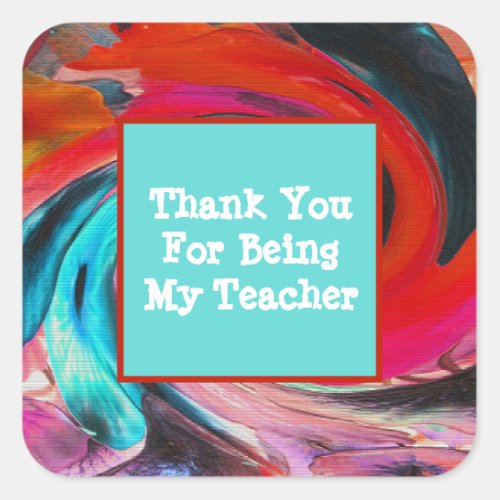 Teacher Appreciation Vivid Swirled Tie Dye Thanks Square Sticker