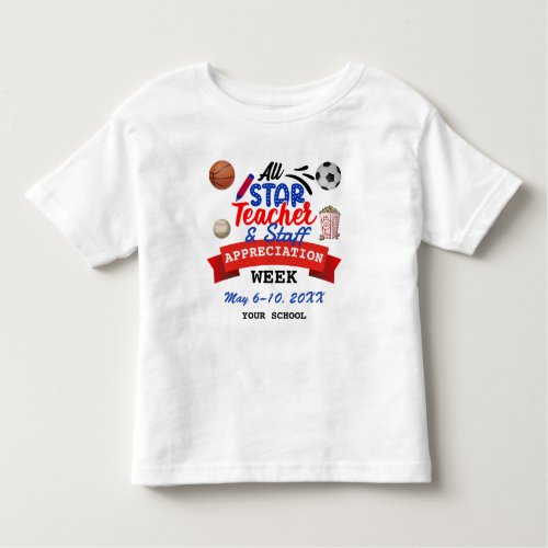 Teacher Appreciation Week All Star School Toddler T_shirt