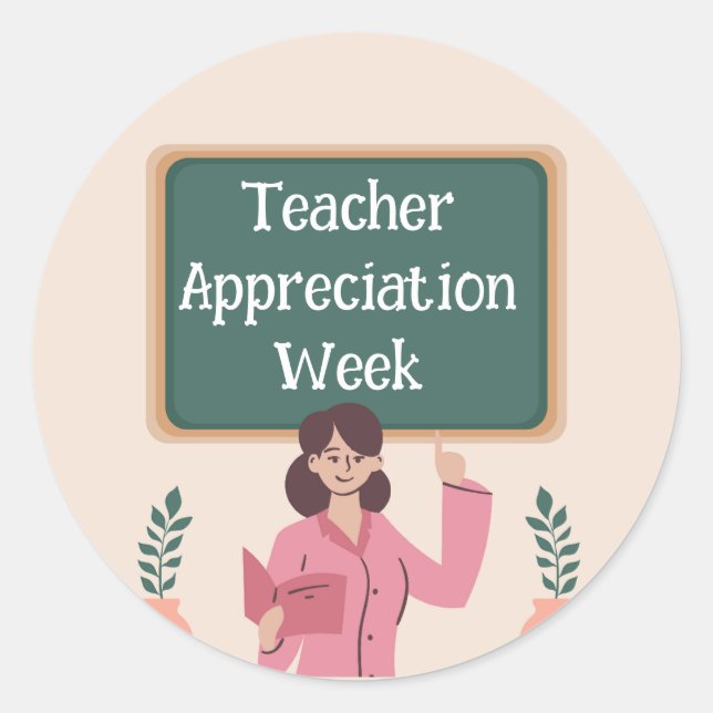 Teacher Appreciation Week  Classic Round Sticker (Front)