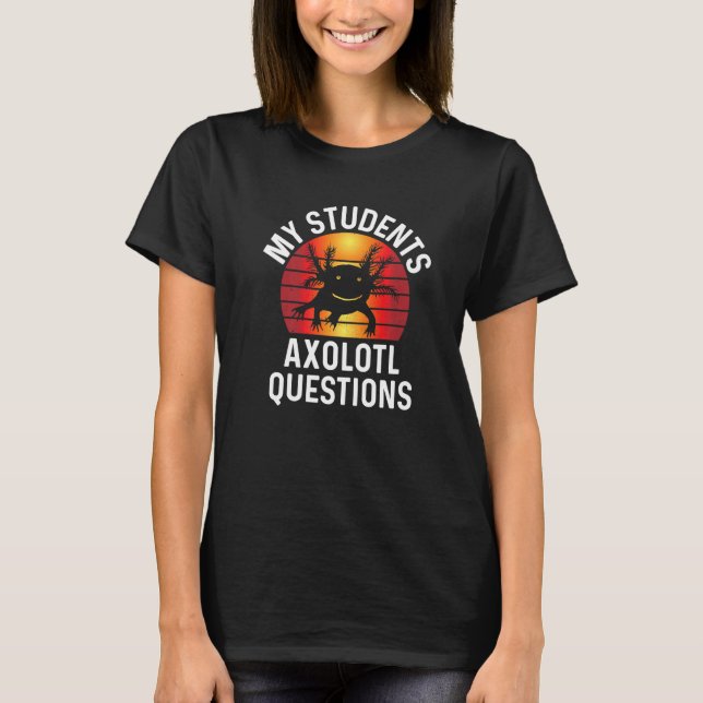 Teacher Appreciation Week Retro Sunset I Axolotl Q T-Shirt (Front)