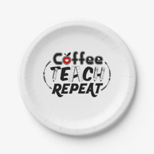 Teacher Art Coffee Teach Repeat Paper Plates