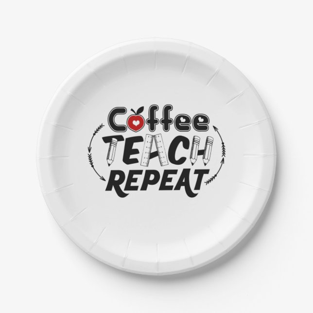 Teacher Art Coffee Teach Repeat Paper Plates (Front)