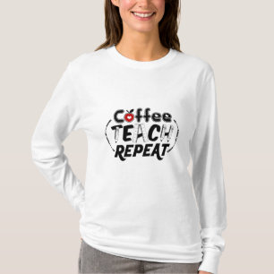 Teacher Art Coffee Teach Repeat T-Shirt