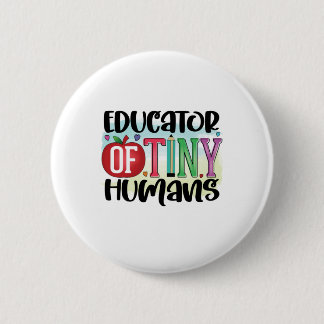 Teacher Art Educator Of Tiny Humans Button