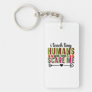 Teacher Art I Teach Tiny Humans Keychain