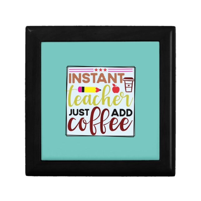 Teacher Art Instant Teaccher Just Add Coffee Gift Box (Front)