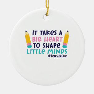 Teacher Art It Takes A Big Heart Ceramic Ornament