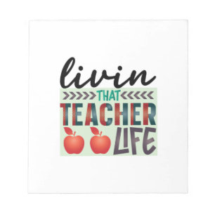 Teacher Art Living That Teacher Life Notepad