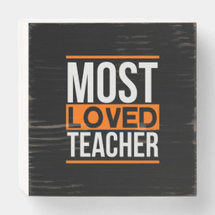 Teacher Art Most Loved Teacher Wooden Box Sign