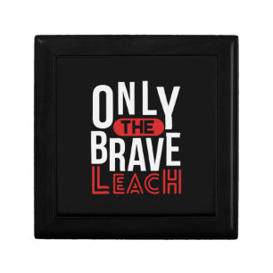 Teacher Art Only The Brave Teach Gift Box