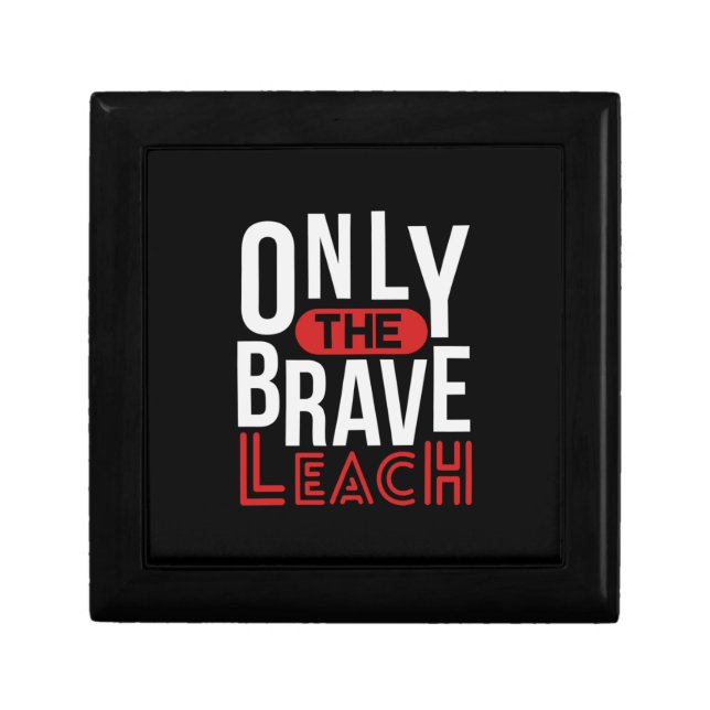 Teacher Art Only The Brave Teach Gift Box (Front)