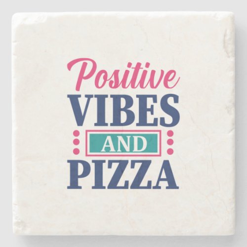 Teacher Art Positive Vibes And Pizza Stone Coaster