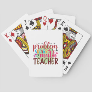 Teacher Art Problem Solver Math Teacher Poker Cards