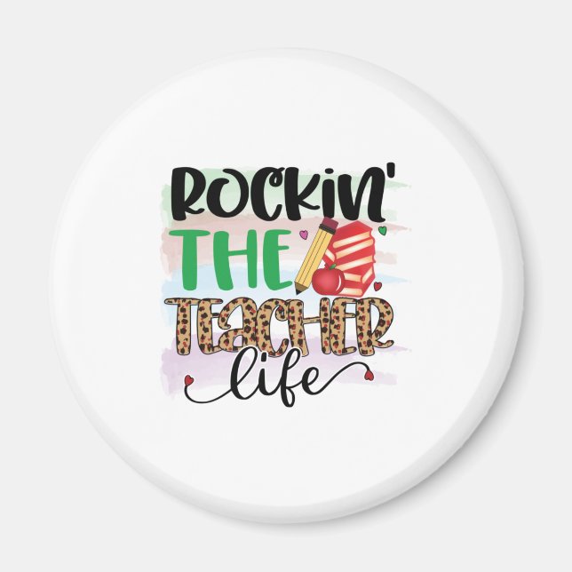 Teacher Art Rocking The Teacher Life Magnet (Front)