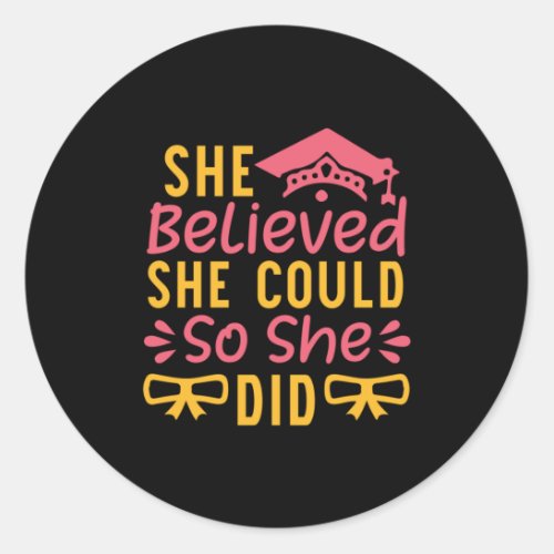Teacher Art She Believed She Could So She Did Classic Round Sticker