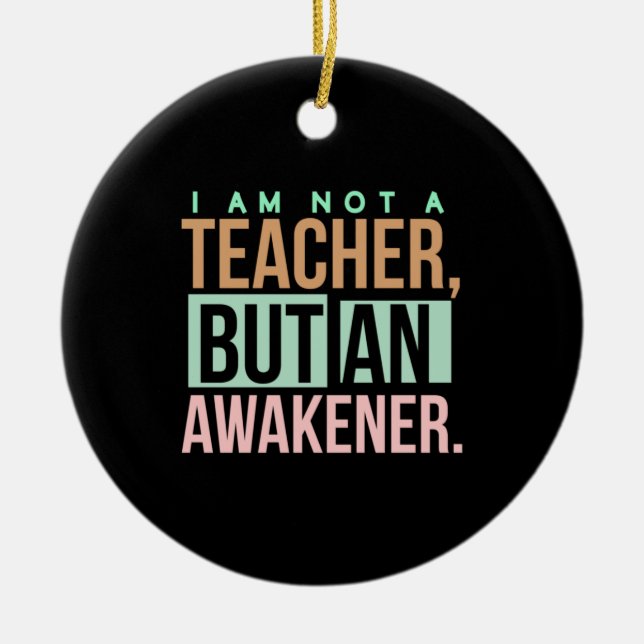 Teacher Art Teacher An Awakener Ceramic Ornament (Front)