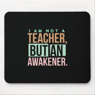 Teacher Art Teacher An Awakener Mouse Pad
