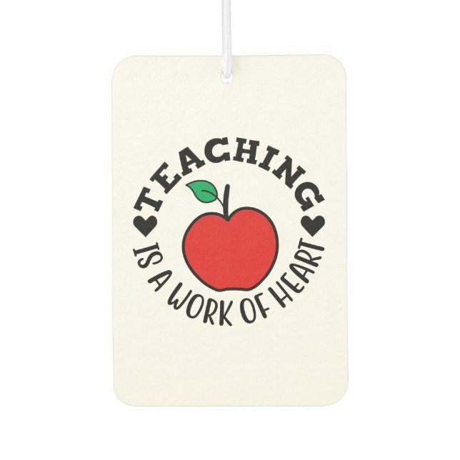 Teacher Art Teaching Is A Work Of Heart Air Freshener (Front)