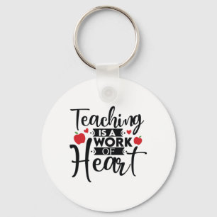 Teacher Art Teaching Is A Work Of Heart Keychain