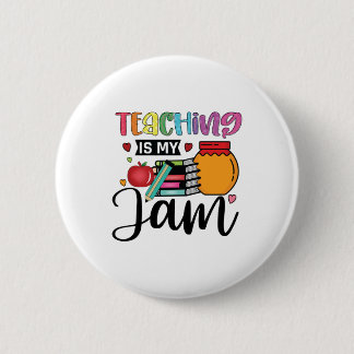 Teacher Art Teaching Is My Jam Button