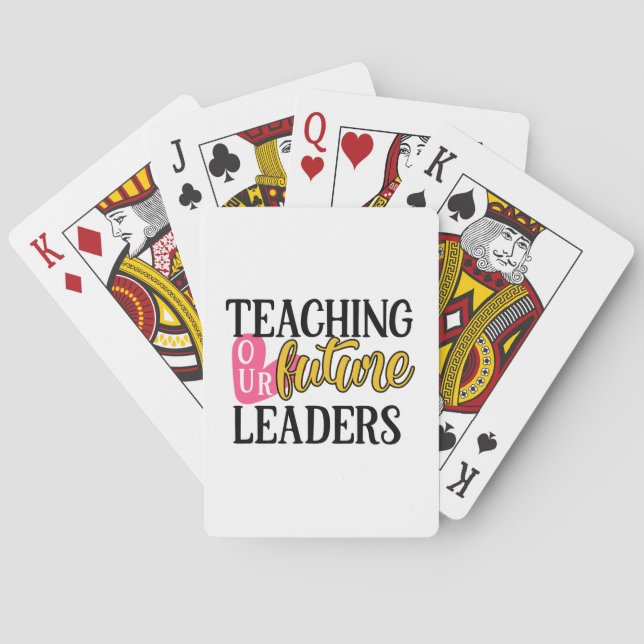 Teacher Art Teaching Our Future Leaders Poker Cards (Back)