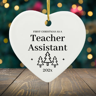 Teacher Assistant First Christmas New Job Ceramic Ornament