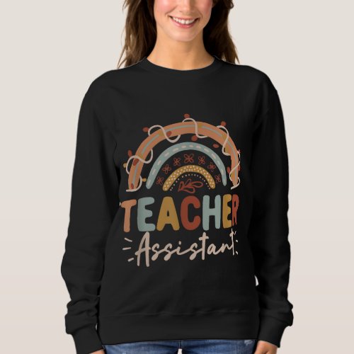 Teacher Assistant Rainbow Back To School Student T Sweatshirt
