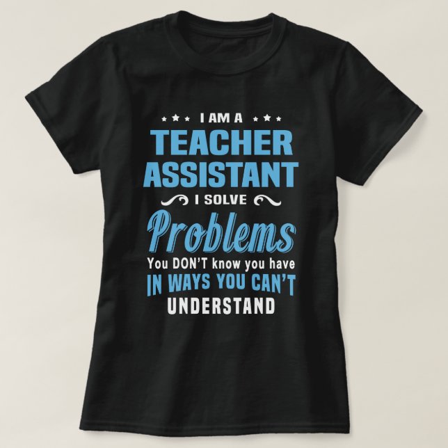 Teacher Assistant T-Shirt (Design Front)