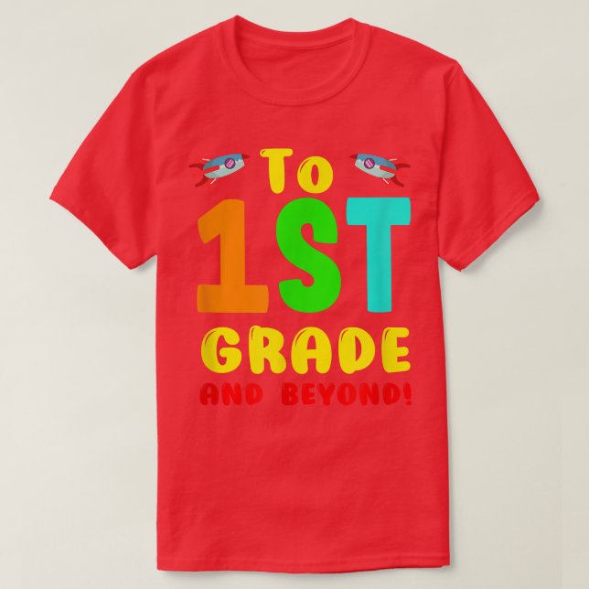Teacher Back to School First Grade Boy Girl Space  T-Shirt (Design Front)